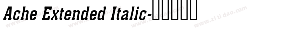 Ache Extended Italic字体转换